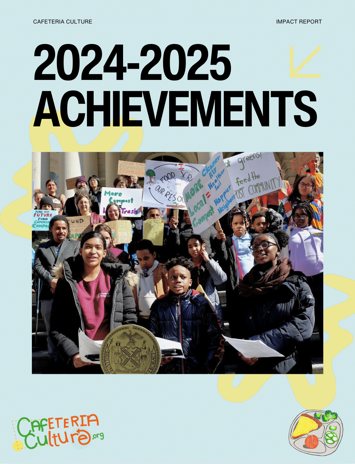 A group of students and adults hold protest signs about environmental and food issues in front of a building under a banner reading "2024-2025 Achievements.